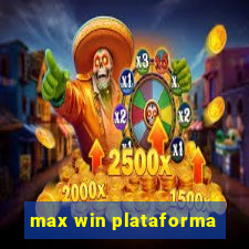 max win plataforma